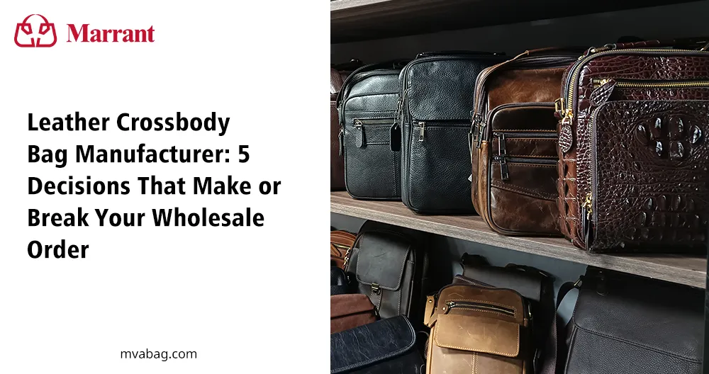Leather Crossbody Bag Manufacturer