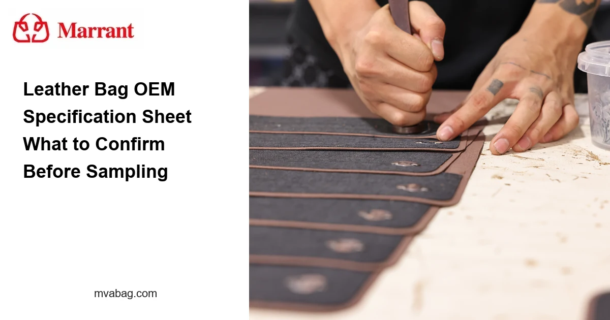 Leather bag OEM specification sheet guide for wholesale buyers