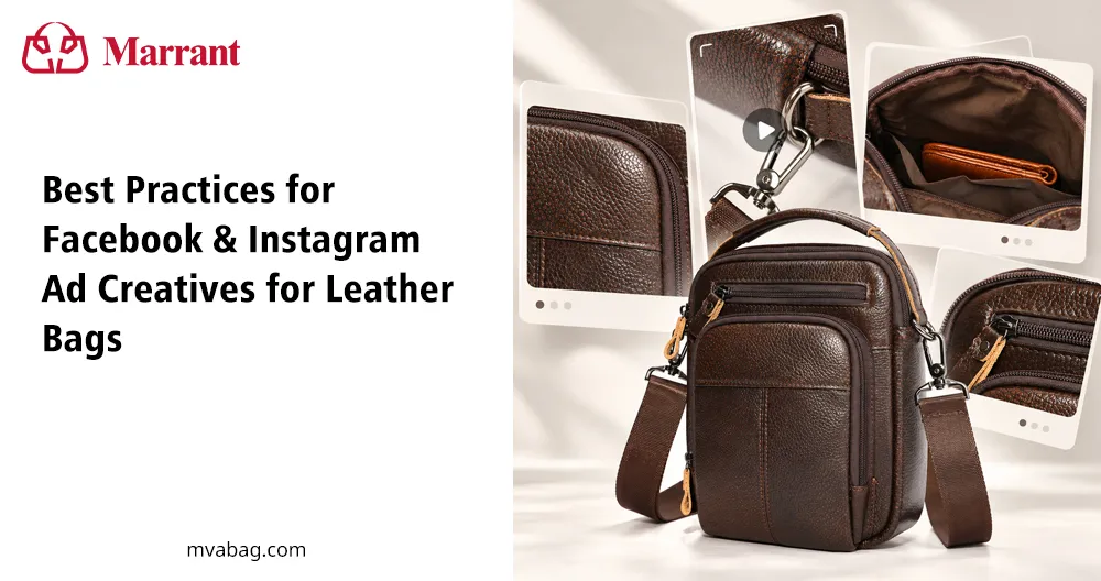 best practices for Facebook Instagram ad creatives for leather bags